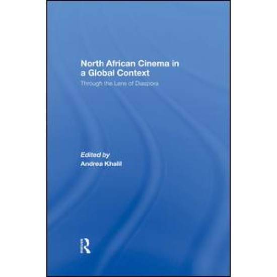North African Cinema in a Global Context North African Cinema in a Global Context