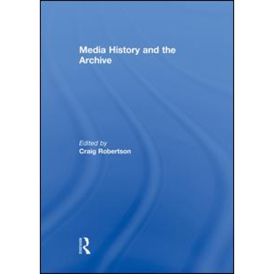 Media History and the Archive