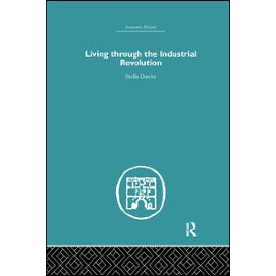 Living Through the Industrial Revolution