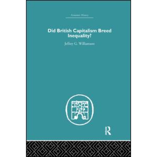 Did British Capitalism Breed Inequality?