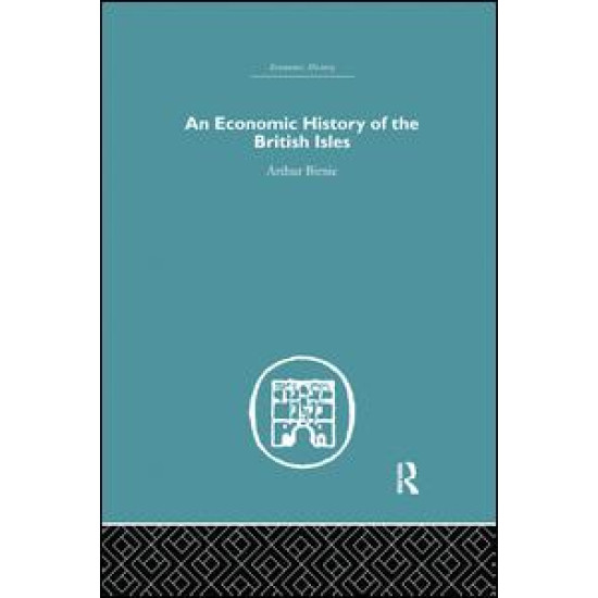 An Economic History of the British Isles An Economic History of the British Isles