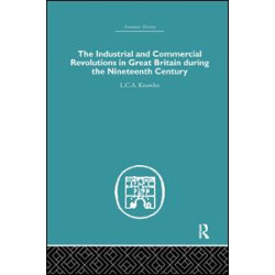 The Industrial & Commercial Revolutions in Great Britain During the Nineteenth Century The Industrial & Commercial Revolutions in Great Britain During the Nineteenth Century