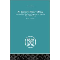 An Economic History of Italy An Economic History of Italy