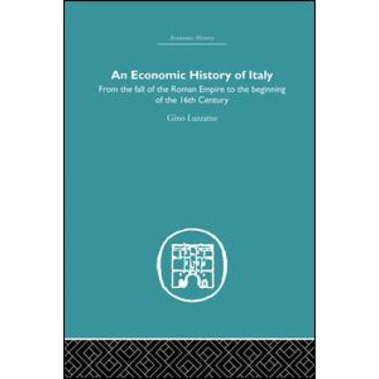 An Economic History of Italy An Economic History of Italy
