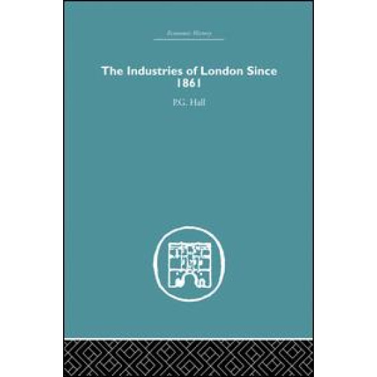 Industries of London Since 1861