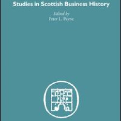 Studies in Scottish Business History Studies in Scottish Business History