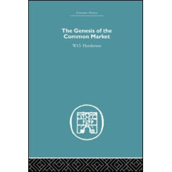 Genesis of the Common Market Genesis of the Common Market