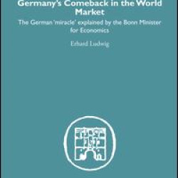 Germany's Comeback in the World Market Germany's Comeback in the World Market