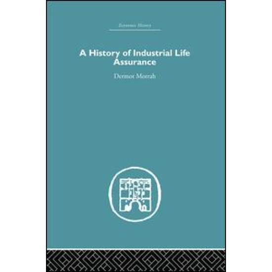 A History of Industrial Life Assurance