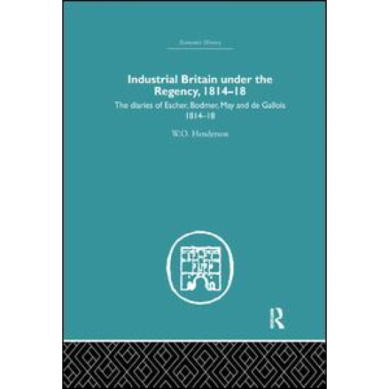Industrial Britain Under the Regency