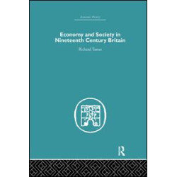 Economy and Society in 19th Century Britain Economy and Society in 19th Century Britain