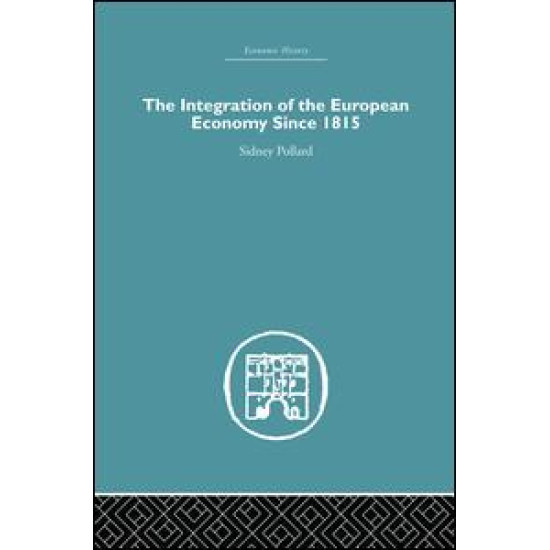 The Integration of the European Economy Since 1815