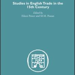 Studies in English Trade in the 15th Century Studies in English Trade in the 15th Century