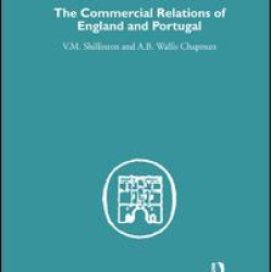 Commercial Relations of England and Portugal Commercial Relations of England and Portugal