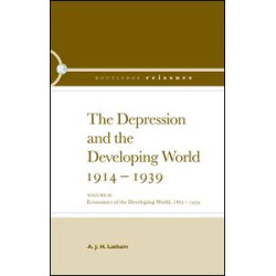 The Depression and the Developing World, 1914-1939 The Depression and the Developing World, 1914-1939