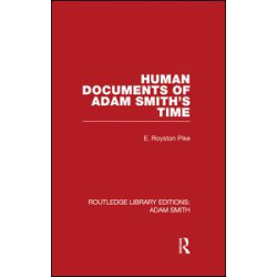Human Documents of Adam Smith's Time Human Documents of Adam Smith's Time