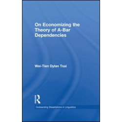 On Economizing the Theory of A-Bar Dependencies On Economizing the Theory of A-Bar Dependencies