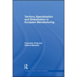Territory, specialization and globalization in European Manufacturing Territory, specialization and globalization in European Manufacturing