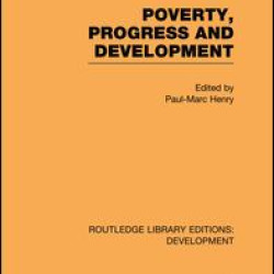 Poverty, Progress and Development Poverty, Progress and Development