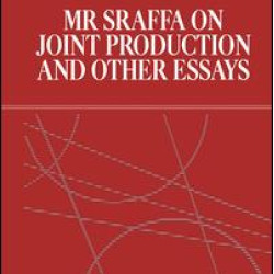Mr Sraffa on Joint Production and Other Essays