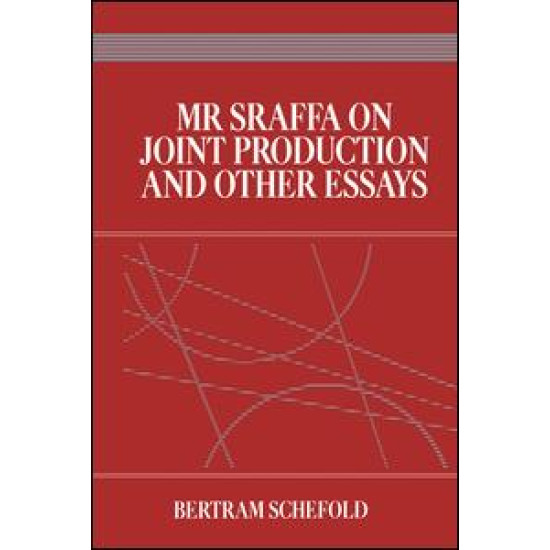 Mr Sraffa on Joint Production and Other Essays