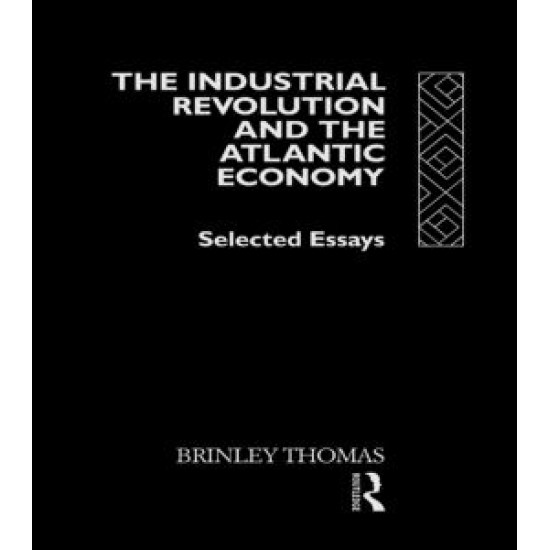 The Industrial Revolution and the Atlantic Economy