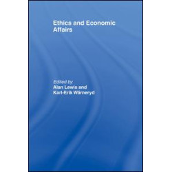 Ethics and Economic Affairs Ethics and Economic Affairs