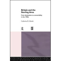 Britain and the Sterling Area Britain and the Sterling Area
