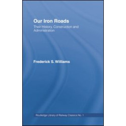 Our Iron Roads Our Iron Roads