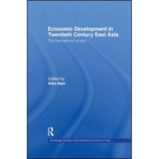 Economic Development in Twentieth-Century East Asia