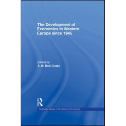 The Development of Economics in Western Europe Since 1945 The Development of Economics in Western Europe Since 1945