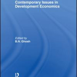 Contemporary Issues in Development Economics Contemporary Issues in Development Economics