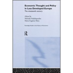 Economic Thought and Policy in Less Developed Europe Economic Thought and Policy in Less Developed Europe