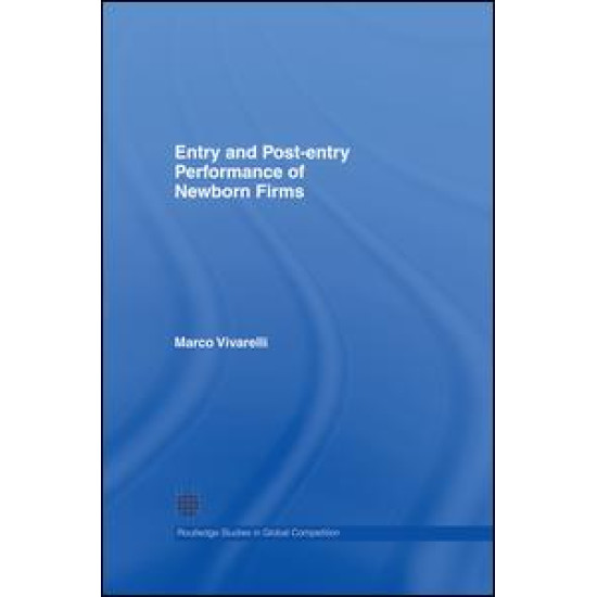 Entry and Post-Entry Performance of Newborn Firms