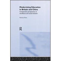 Modernising Education in Britain and China Modernising Education in Britain and China