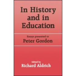 In History and in Education In History and in Education