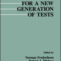 Test Theory for A New Generation of Tests