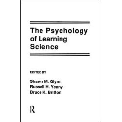 The Psychology of Learning Science The Psychology of Learning Science