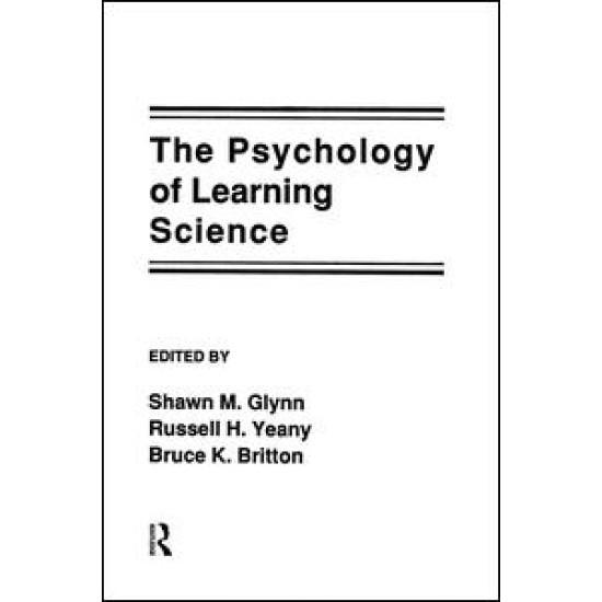 The Psychology of Learning Science