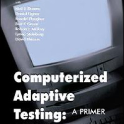 Computerized Adaptive Testing Computerized Adaptive Testing