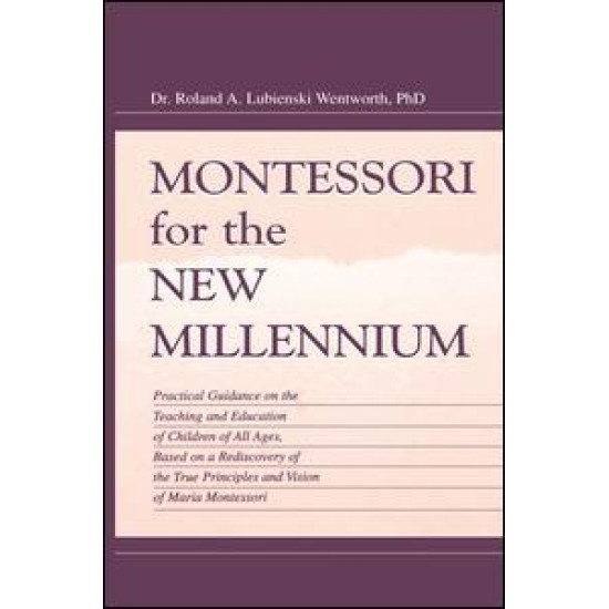 Montessori for the New Millennium