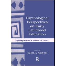 Psychological Perspectives on Early Childhood Education Psychological Perspectives on Early Childhood Education