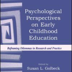 Psychological Perspectives on Early Childhood Education Psychological Perspectives on Early Childhood Education
