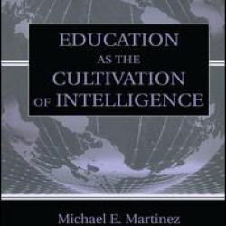 Education As the Cultivation of Intelligence