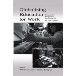Globalizing Education for Work Globalizing Education for Work