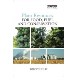 Plant Resources for Food, Fuel and Conservation