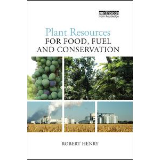 Plant Resources for Food, Fuel and Conservation