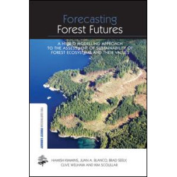 Forecasting Forest Futures Forecasting Forest Futures