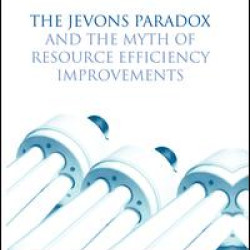 The Jevons Paradox and the Myth of Resource Efficiency Improvements