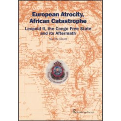 European Atrocity, African Catastrophe European Atrocity, African Catastrophe